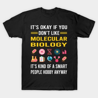 Smart People Hobby Molecular Biology Biologist T-Shirt